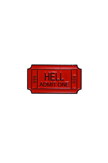  Hell Admit One Ticket Enamel Pin